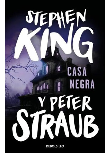 Casa Negra - King Stephen / Straub Peter.