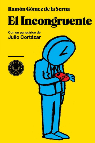 El Incongruente, De Gómez De La Serna, Ramón. Editorial Blackie Books, Tapa Dura En Español