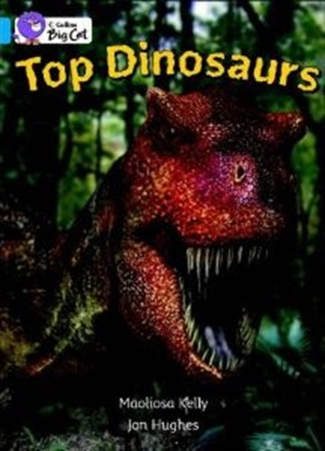 Top Dinosaurs - Blue Band 4 - Big Cat 