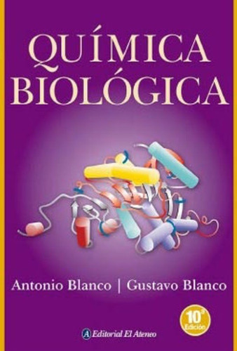 Quimica Biologica - 10° Edicion Ampliada Y Actualizada