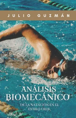 Analisis Biomecanico De La Natacion En El Estilo Crol
