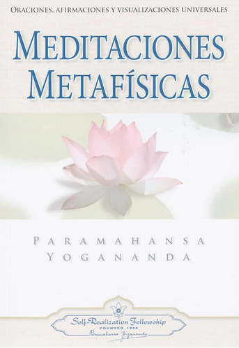 Libro: Meditaciones Metafísicas: Oraciones, Afirmaciones Y V