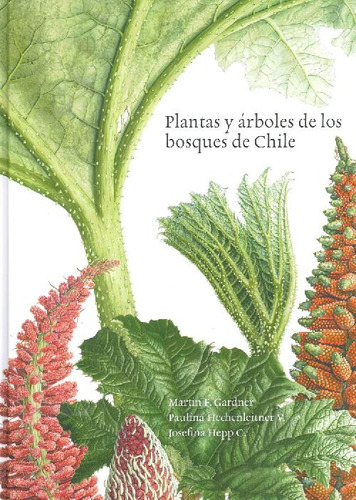Libro Plantas Y Árboles De Los Bosques De Chile De Martin Ga