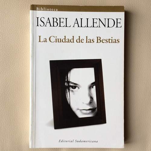 La Ciudad De Las Bestias Novela De Isabel Allende Oferta 