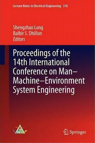 Proceedings Of The 14th International Conference On Man-machine-environment System Engineering, De Shengzhao Long. Editorial Springer Verlag Berlin Heidelberg Gmbh Co Kg, Tapa Dura En Inglés