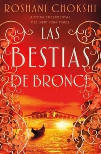 Las Bestias De Bronce - Los Lobos De Oro 3 - Roshani Chokshi