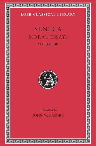 Libro: Seneca: Moral Essays, Volume Iii. De Beneficiis. No.