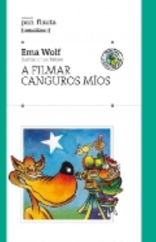 A Filmar Canguros Mios - (s/solapa) Pan Flauta