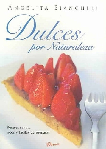 Dulces Por Naturaleza