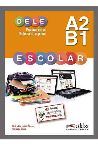 Libro: Preparacion Al Dele Escolar A2/b1. Garcia-viño, Monic