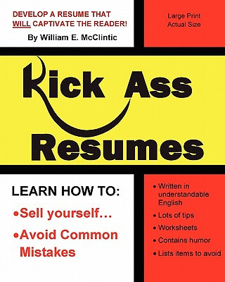 Libro Kick Ass Resumes - Mcclintic, William E.