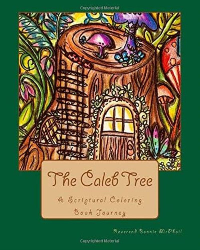 Libro: The Caleb Tree: A Scriptural Coloring Book Journey