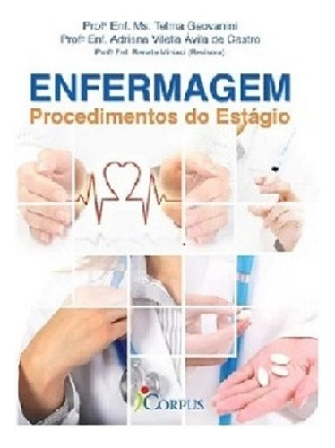 Livros De Enfermagem Procedimientos de Estágio de Enfs Geovanini Vilella A. de Castro 2022