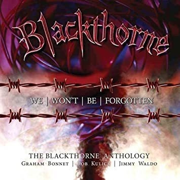 Blackthorne We Wonøt Be Forgotten: Blackthorne Anthology  Cd