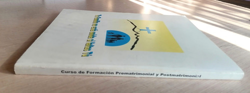 Curso De Formación Prematrimonial Y Postmatrimonial. (Usado)