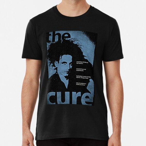 Remera Camiseta The Cure Poster Algodon Premium