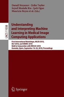 Understanding And Interpreting Machine Learning In Medica...