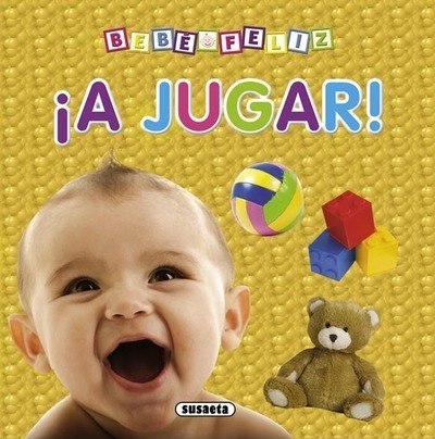 A Jugar (bebe Feliz) / Susaeta