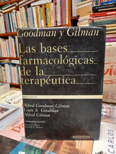 Las Bases Farmacológicas De La Terapéutica / Goodman  Gi 