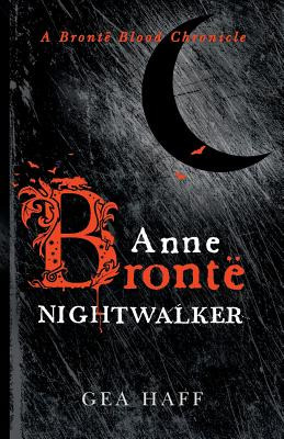 Libro Anne Brontã« Nightwalker: A Brontã« Blood Chronicle...