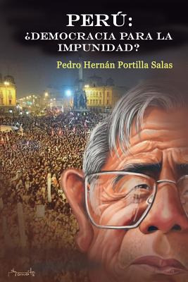 Libro Perãº: : Â¿democracia Para La Impunidad? - Portilla...