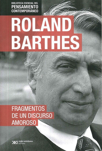 Fragmentos De Un Discurso Amoroso - Roland Barthes