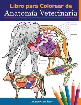Libro Libro Para Colorear De Anatomia Veterinaria : Libro...