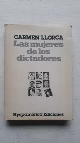 Las Mujeres De Los Dictadores  Carmen Llorca