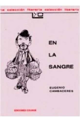 Libro - En La Sangre - Eugenio Cambaceres - Leer Y Crear Co