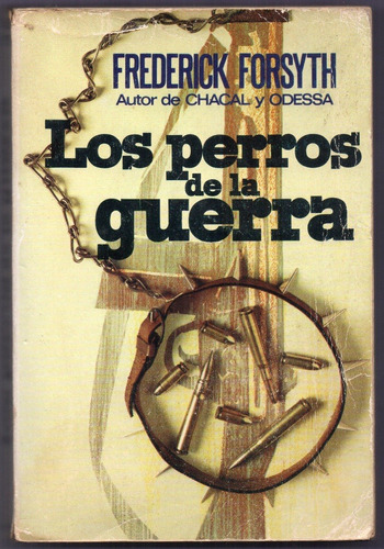 Libro Los Perros De La Guerra De F. Forsyth