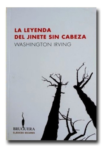 La Leyenda Del Jinete Sin Cabeza Washington Irving Libro