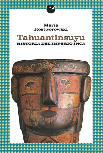 Tahuantinsuyu Historia Del Imperio Inca - Rostworowski Maria