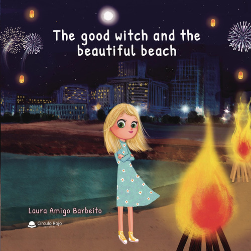 The Good Witch And The Beautiful Beach, De Amigo Barbeito Laura.. Grupo Editorial Círculo Rojo Sl, Tapa Blanda En Español