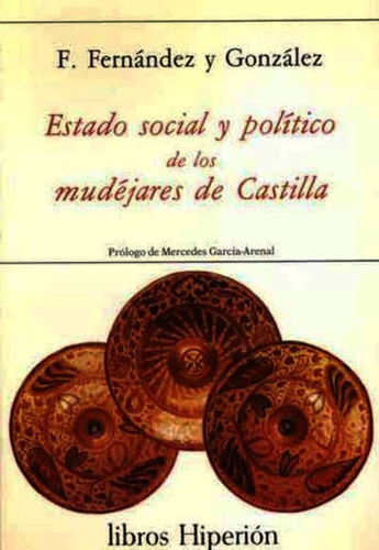 Estado Social Y Politico De Los Mudejares De Castilla