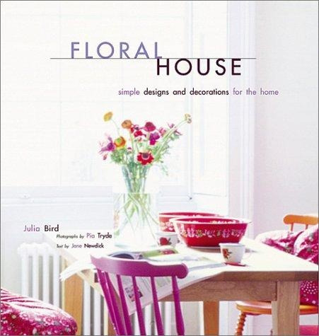 Floral House - Julia Bird