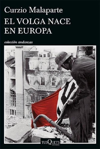 Libro - Volga Nace En Europa (coleccion Andanzas) - Malapar