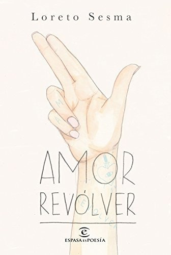 Amor Revólver (espasaespoesía)