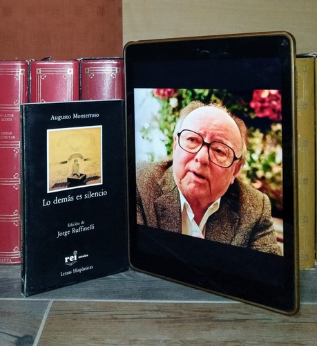 Lo Demás Es Silencio - Augusto Monterroso / Rei + Sorpresa (Usado)