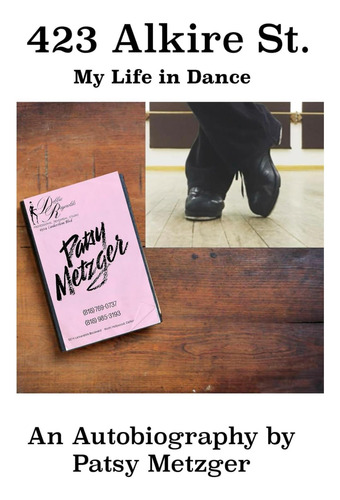 Libro: 423 Alkire St.: My Life In Dance