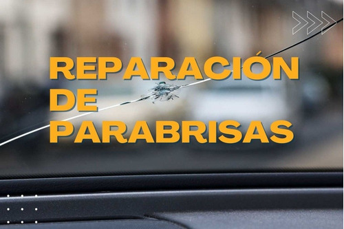 Imagen 1 de 4 de Reparacion De Parabrisas 
