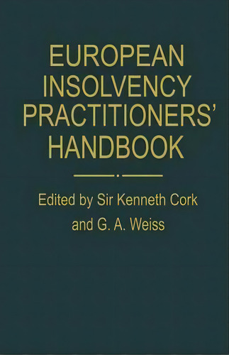European Insolvency Practitioners' Handbook, De Sir Kenneth Cork. Editorial Palgrave Macmillan, Tapa Blanda En Inglés
