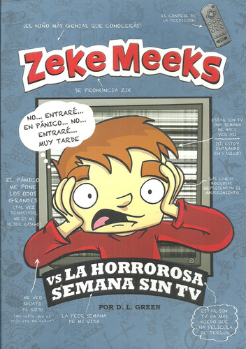 Zeke Meeks Vs. La Horrorosa Semana Sin Tv - Debra L. Green