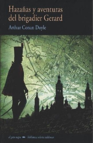 Libro Hazañas Y Aventuras Del Brigadier G. - Conan Doyle (a)