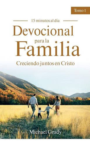 Libro Devocional Para La Familia T1, Creciendo Juntos