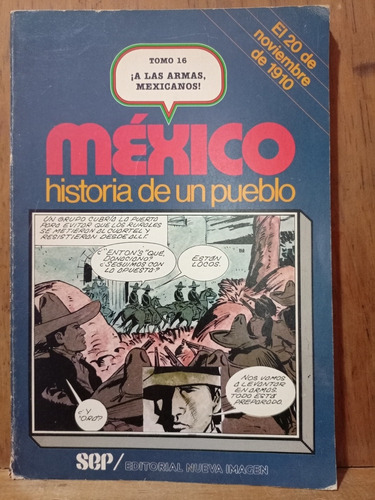 Chambajlum Mexico Historia Un Pueblo 16 Las Armas Mexicanos