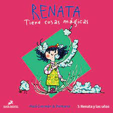 Renata Y Las Unas 1. Tiene Cosas Magicas
