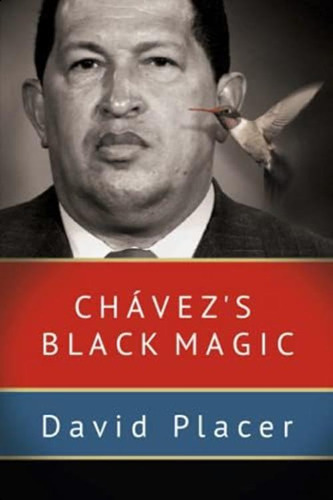 Chávezøs Black Magic, De Placer, David. Editorial Oem, Tapa Blanda En Inglés