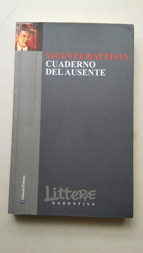 Cuaderno Del Ausente Vicente Battista