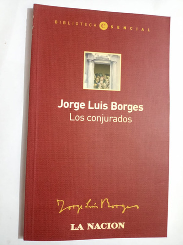 Los Conjurados (jorge Luis Borges)