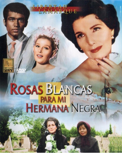 Rosas Blancas Para Mi Hermana Negra - Pelicula Dvd